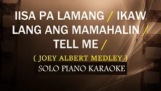 IISA PA LAMANG / IKAW LANG ANG MAMAHALIN / TELL ME ( JOEY ALBERT MEDLEY ) COVER_CY