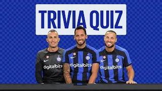 TRIVIA QUIZ | CALHANOGLU, CORDAZ, D'AMBROSIO