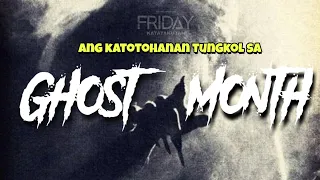 GHOST MONTH (Alam mo ba to?) | Tagalog Horror Story | Friday Katatakutan | TaraBiyaheTayo