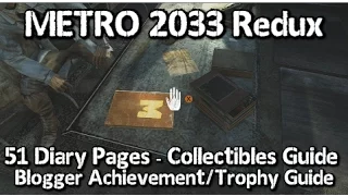 Metro 2033 Redux - All Diary Page Collectible Locations - Blogger Achievement/Trophy Guide - Part 1