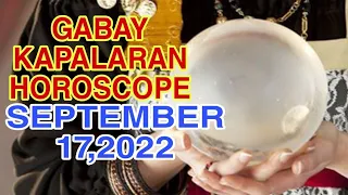 GABAY KAPALARAN HOROSCOPE SEPTEMBER 17,2022 KALUSUGAN, PAG-IBIG AT DATUNG-APPLE PAGUIO7