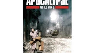 Apocalypse The Second World War - 1/6 - Aggression HD