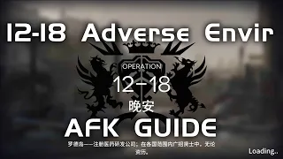 12-18 AE CM Adverse Environment | Main Theme Campaign | AFK & Easy Guide |【Arknights】