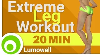 Extreme Leg Workout - 20 Minute Exercises