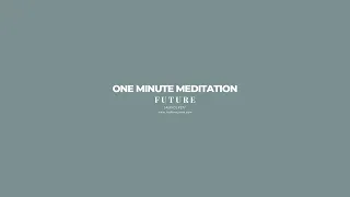 Future | 1-Minute Meditation | TJM