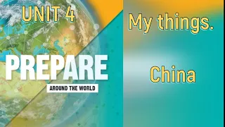 Prepare 🌎Around the world. Unit 4 My things 🇨🇳 China