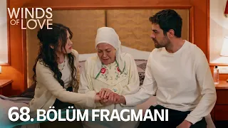 Rüzgarlı Tepe 68. Bölüm Fragmanı | Winds of Love Episode 68 Promo