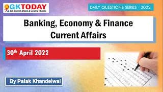 30 April  2022 | Banking Current Affairs | Economy Current Affairs by GK Today