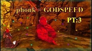 phonk = GODSPEED PT:3 (Gorilla Tag Ground Montage)