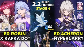 NEW! Pure Fiction 4 - E0 Robin x Kakfa DOT & E0 Acheron Hypercarry | Honkai Star Rail v2.2