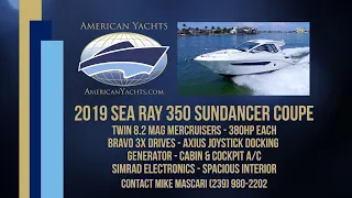 SOLD - Sea Ray 350 Sundancer Coupe 2019 With American Yachts