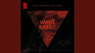 White Rabbit (Original Music From The Netflix Series)