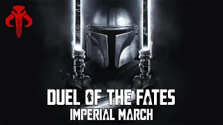 Star Wars: Duel of The Fates x Imperial March | EPIC MANDALORIAN VERSION