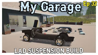Ep 32 | LAD Suspension Build | My Garage
