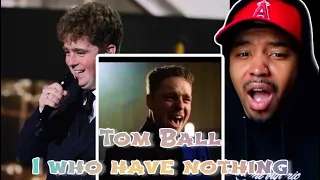 Tom Ball - I Who Have Nothing (REACTION + REVIEW)