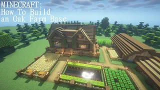 Mincraft: How To Build an Oak Farm Base