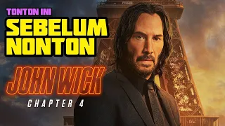 SEMUA HAL YANG PERLU KAMU TAU SEBELUM NONTON JOHN WICK CHAPTER 4