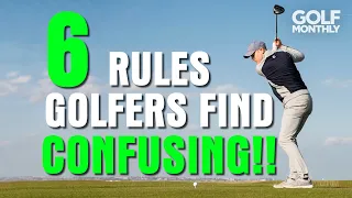 6 RULES GOLFERS FIND CONFUSING!!