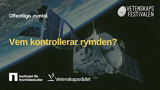 Offentliga samtal: Vem kontrollerar rymden?