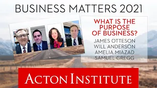 What is the Purpose of Business - Business Matters 2021