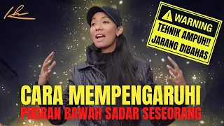 CARA MEMPENGARUHI ORANG LAIN MELALUI PIKIRAN BAWAH SADAR