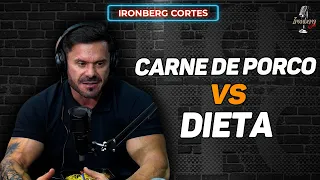 A CARNE DE PORCO PODE SER USADA NA DIETA? – IRONBERG PODCAST CORTES