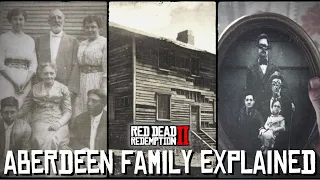 THE ABERDEEN FAMILY EXPLAINED | RED DEAD REDEMPTION 2