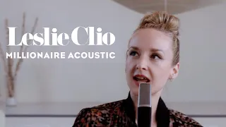 Leslie Clio - Millionaire (Official Acoustic)