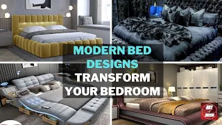 Modern Bed Designs to Transform Your Bedroom