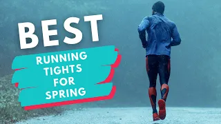 2022 Best Men’s Running Tights for Spring | Our Top Picks