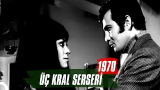 Üç Kral Serseri | 1970 | Feri Cansel