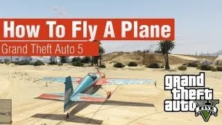 GTA 5 - How To Fly A Plane