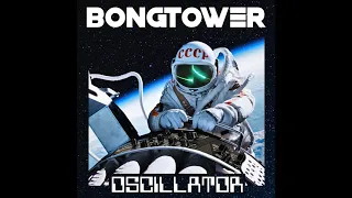 BONGTOWER - Oscillator (Full Album 2020)