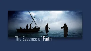 The Essence of Faith