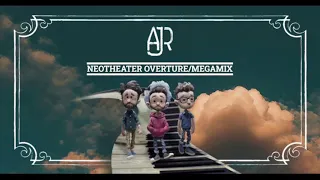 Neotheater Overture/Megamix || AJR Album Megamix
