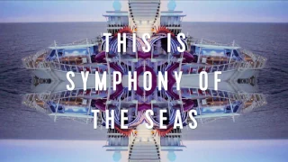 Royal Caribbean | Symphony of the Seas