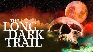 The Long Dark Trail | Official Trailer | Horror Brains