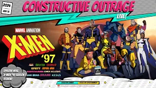 Constructive Outrage LIVE: Episode #56 | X-Men '97 Season 1 Review | Statue Discussion
