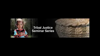 Tribal Justice Seminar Series - Walter Echo-Hawk