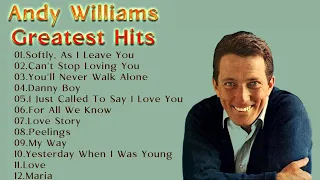 The Best Of Andy Williams - Andy Williams Full Songs Collection - Andy Williams Greatest Hits