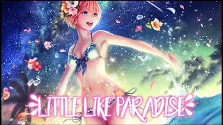 ☆ Nightcore - Little Like Paradise - LYRICS