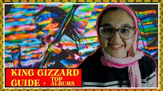 KING GIZZARD AND THE LIZARD WIZARD (GUIDE TO+ TOP ALBUMS)