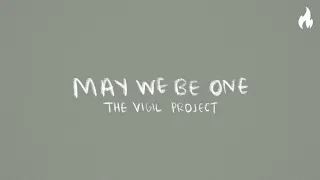 The Vigil Project - May We Be One (feat. Corrie Marie) [Official Lyric Video]