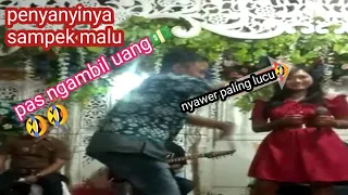 duet hingga penyanyi gagal fokus. lupa lyrik.. lucu gaes nyawer sambil godaiin  🤣