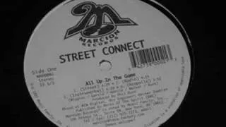Street Connect - Rollin' Over You / All Up In The Game
