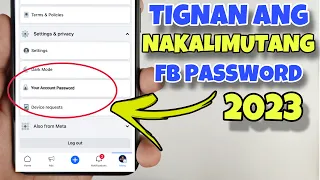 PAANO MAKITA ANG NAKALIMUTANG FB PASSWORD 2023 | HOW TO SEE FACEBOOK PASSWORD