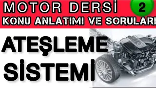 ATEŞLEME SİSTEMİ ÖZET /EHLİYET MOTOR KONU ANLATIMI VE ÇÖZÜMLÜ SORULARI / #motordersi #MOTOR KONULARI