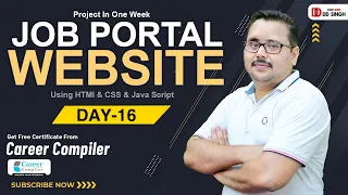 🔴 LIVE | DAY 16 - JOB PORTAL WEBSITE Using HTML & CSS & Java Script | #Coding #Programming #project