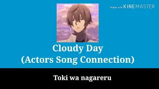 ACTORS SONG CONNECTION Cloudy Day Lyrics