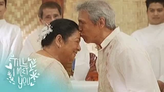 Till I Met You: Golden Wedding of Jaime & Ading | Episode 72